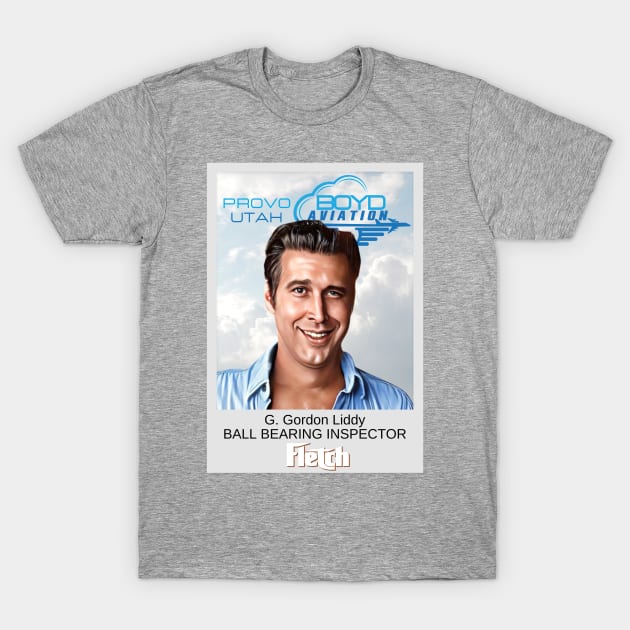 FLETCH - G. GORDON LIDDY - BOYD AVIATION T-Shirt by Simontology